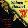 Sidney Bechet - Shake 'Em Up!