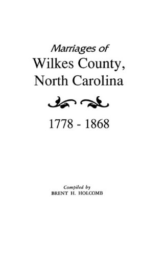 marriages of wilkes county north carolina 1778 1868