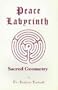 Peace Labyrinth-Sacred Geometry