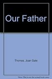 Our Father : the Lord's prayer arranged in picture and rhyme for people who are still very young