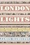 London Lights: The Minds the Moved the City That Shook the World