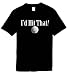 Funny T-Shirts Size L (I'd Hit That!) Golf Shirt Humorous Slogans Comical Sayings Shirt; Great Gift Ideas for Adults, Men, Boys, Youth, & Teens, Collectible Novelty Shirts