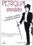 Petrolini inedito. Commedie, macchiette e stornelli mai pubblicati (I flap)