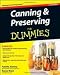 Books : Canning and Preserving For Dummies  2nd (second) edition Text Only