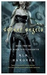 Darker Angels: Book Two of the Black Sun's Daughter
