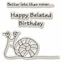 Inkadinkado Clear Mini Stamps, Happy Belated Birthday