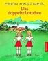 Das doppelte Lottchen. Ein Roman f�r Kinder. ( Ab 10 J.). (German Edition)