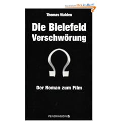 Die Bielefeld Verschw�rung: Der Roman zum Film: Der Roman zum Film / Der Drache von Fum�