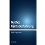 Mythos Nahtoderfahrung von Birk Engmann