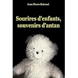 Sourires d'enfants, Souvenirs d'antanpar Jean-Pierre Roirand