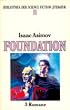 Die Foundation- Trilogie. Sonderausgabe. 3 Romane in einem Band.