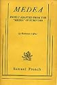 Medea: Freely adapted from the Medea of Euripides