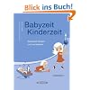 Babyzeit, Kinderzeit: Spielend lernen und verstehen