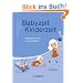 Babyzeit, Kinderzeit: Spielend lernen und verstehen