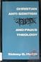 Christian Anti-Semitism and Paul's Theology