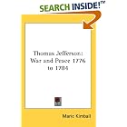 Click here to buy Thomas Jefferson: War and Peace 1776 to 1784 by  Marie Kimball.
