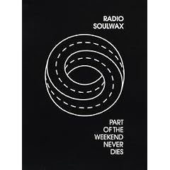 Soulwax - Part of the Weekend Never Dies [2008] [DVD]