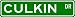 CULKIN Street Sign ~ Personalized Family Lastname Sign ~ Gameroom, Basement, Garage Sign ** ALUMINUM