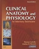 Clinical Anatomy and Physiology for Veterinary Technicians [Paperback]