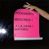 Mercredi ! A La Java !