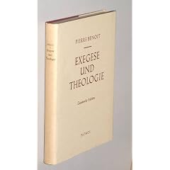 Benoit, Pierre: Exegese und Theologie. Gesammelte Aufs�tze. Patmos, 1965. Gr.-8�. 336 S. Leinen. Schutzumschl.