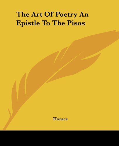 The Art Of Poetry An Epistle To The Pisos