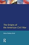 The origins of the American Civil War