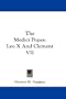The Medici Popes: Leo X And Clement VII
