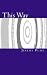This Way: Gnosis Without Gnosticism 