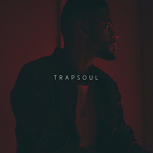 Bryson Tiller - T R A P S O U L - Zortam Music
