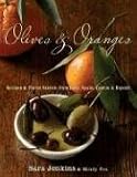 Olives and Oranges: Recipes and Flavor Secrets from Italy, Spain, Cyprus, and Beyond