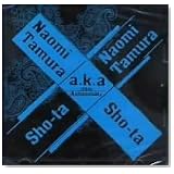 =tamuranaomi A.K.A. sho-ta sho-ta A.K.A. tamuranaomi= [DVD]