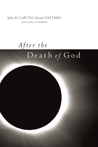 After the Death of God (Insurrections: Critical Studies in Religion, Politics, and Culture)