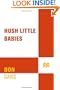 Hush Little Babies: The True Story Of A Mother Who Murdered Her Own Children (St. Martin's True Crime Library)