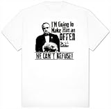 The Godfather - I`m Going to Make Him an Offer He Can`t Refuse Specialty Products T-Shirt, S - Dirty White
