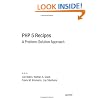 PHP 5 Recipes: A Problem-Solution Approach
