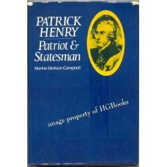 Patrick Henry: Patriot and Statesman