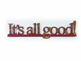 It'S All Good! Sign