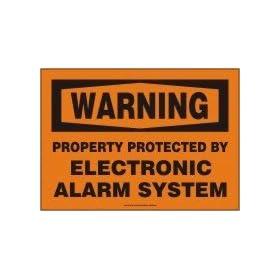 WARNING Property Protected By Electronic Alarm System 10" x 14" Adhesive Dura-Vinyl Sign