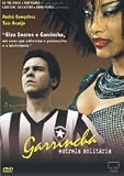 Garrincha: Estrela Solitaria - Garrincha: Lonely Star