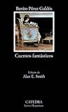 Cuentos Fantasticos / Fantastic Stories (Letras Hispanicas / Hispanic Writings) (Spanish Edition)