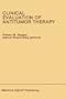 Clinical Evaluation of Anti-Tumor Therapy (Developments in Oncology)
