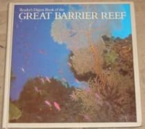 Reader's Digest Book of the Great Barrier Reef Reader's Digest Book of the Great Barrier Reef