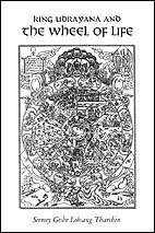 King Udrayana and the Wheel of Life: The History and Meaning of the Buddhist Teaching of Dependent Origination