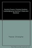 Building towers, forming gardens : landscaping by Hamilton, Hoare and Beckford