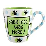 Bark Less...Wag More - Ceramic Mug