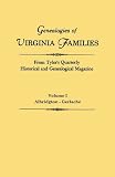 Genealogies of Virginia Families From Tyler's Quarterly Historical and