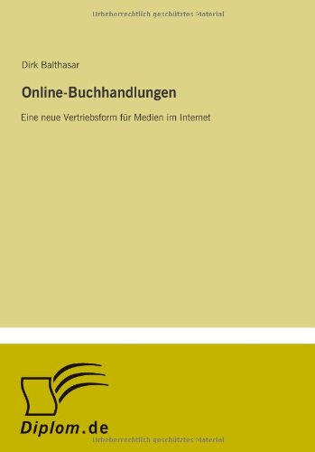 Online-Buchhandlungen: Eine neue Vertriebsform für Medien im Internet