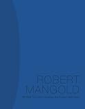 Robert Mangold : beyond the line : paintings and project 2000-2008