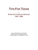 Tips For Teens: Webster's Timeline History, 1962 - 2006